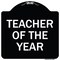 Signmission Teacher of the Year Heavy-Gauge Aluminum Architectural Sign, 18" x 18", BW-1818-22828 A-DES-BW-1818-22828 - alternate 1